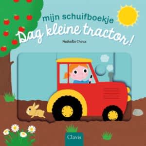 schuifboekje, Dag kleine tractor! - CLAVIS