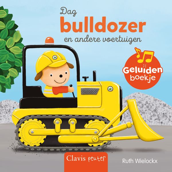 geluidenboekje, Dag bulldozer en andere voertuigen - CLAVIS