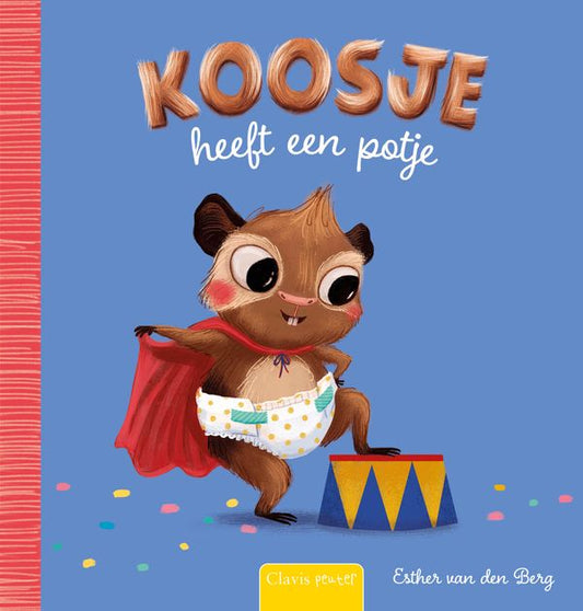 boekje Koosje, heeft een potje - CLAVIS